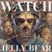 Jelly Bear - Watch
