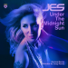 Jes - Under the Midnight Sun (Maarten de Jong Remix)