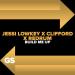 Jessi Lowkey, Clifford & Redrum Music - Build Me Up