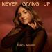Jessica Mauboy - Never Giving Up (Moss Remix)