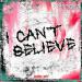 jodzy girl - I Can t Believe