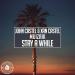 John Castel & Xan Castel feat. Muizaik - Stay A While
