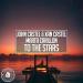 John Castel & Xan Castel & Marta Carillon - To The Stars