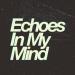 John Dahlback - Echoes In My Mind