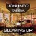 John Neo & Tabba - Blowing Up