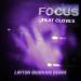 John Summit feat. CLOVES - Focus (Layton Giordani Remix)
