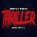 Jolyon Petch feat. Dabeat - Thriller