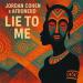 Jordan Cohen & AfroNerd - Lie To Me (Extended Mix)