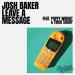 Josh Baker feat. Poppy Wright & Trick Shady - Leave A Message