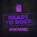 JS16 feat. Sak Noel - Ready To Rock