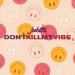 Jubel - Dont Kill My Vibe