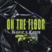 Kaaze & Ceres - On The Floor