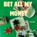 Katie Neal - Bet All My Money