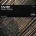 KAZERR & Revealed Recordings - Work It Now