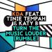 KDA - Turn the Music Louder (Rumble) [feat. Katy B & Tinie Tempah] [Radio Edit]