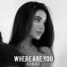 KENZO, DolinaMusic, KASIMOFF - Where Are You