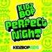 KIDZ BOP Kids - Perfect Night