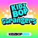 KIDZ BOP Kids - Strangers