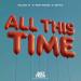 Kilian K, Mattiano & Onyx - All This Time (Pick-me-up Song)