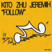 Kito & Zhu & Jeremih - Follow