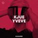 Kjue - Yveve