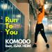 Komodo, Isak Heim - Run To You