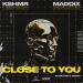 KSHMR feat. Maddix - Close To You (Audiotricz Remix)