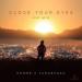 KSHMR & Tungevaag - Close Your Eyes (VIP Mix)