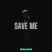 Kujah - Save Me