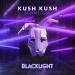 Kush Kush, Sickmellow - Blacklight