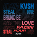 KVSH & Bruno Be & Fagin - Steal Your Love