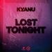 KYANU - Lost Tonight