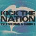Kyle Meehan & Tadhg E - Kick The Nation