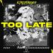 Kyrietheodd - Too Late