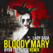 Lady Gaga - Bloody Mary (Ayur Tsyrenov remix)