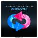 Laidback Luke feat. Rak-Su - Over & Over