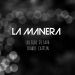Las Olas & DJ Sava & Ikarus & Caitlyn - La Manera