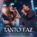 Lauana Prado & Xand Aviao - Tanto Faz (Ao Vivo)