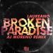 Laureano - Broken Paradise (AJ Moreno Remix Radio Edit)