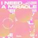Le Pedre feat. Oli Harper & Bertie Scott - I Need A Miracle