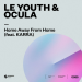 LE YOUTH & OCULA feat. Karra - Home Away From Home