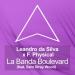 Leandro Da Silva, F.Physical feat. Sam Stray Wood - La Banda Boulevard (feat. Sa