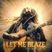 Let Babylon Burn - Let Me Blaze (Live)