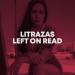 Litrazas - Left On Read