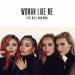 Little Mix feat. Nicki Minaj - Woman Like Me