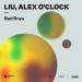 Liu feat. Alex Oclock - Bad Boys