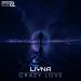 LIYNA - Crazy Love