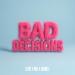 LIZOT, HBz & Laurell - Bad Decisions