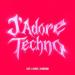 LIZOT & Lupage & Krimsonn - J'Adore Techno