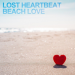 Lost Heartbeat - Beach Love